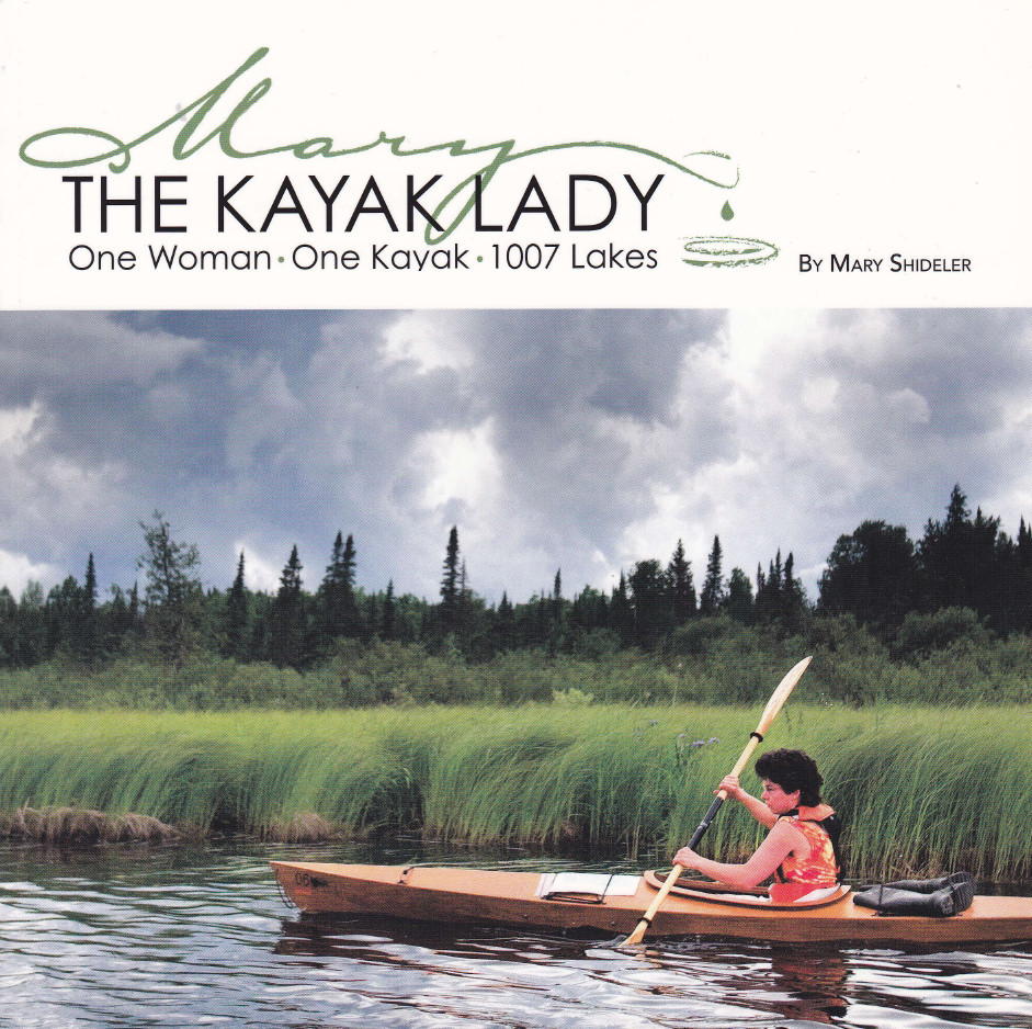 Mary Schideler, "The Kayak Lady," sampled 1,007 lakes (marythekayaklady.com)